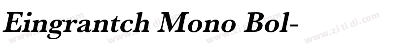 Eingrantch Mono Bol字体转换